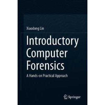预订Introductory Computer Forensics:A Hands-on Practical Approach