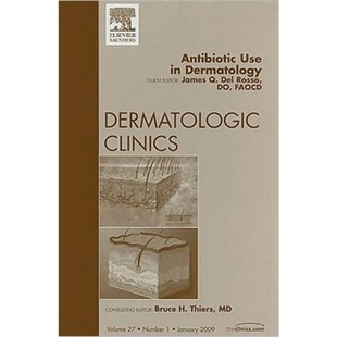 预订Antibiotic Use in Dermatology, An Issue of Dermatologic Clinics[9781437704686]