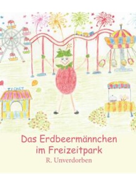 预订【德语】 Das Erdbeermännchen im Freizeitpark[9783038307334]
