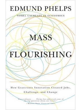按需印刷Mass Flourishing:How Grassroots Innovation Created Jobs, Challenge, and Change[9780691165790]
