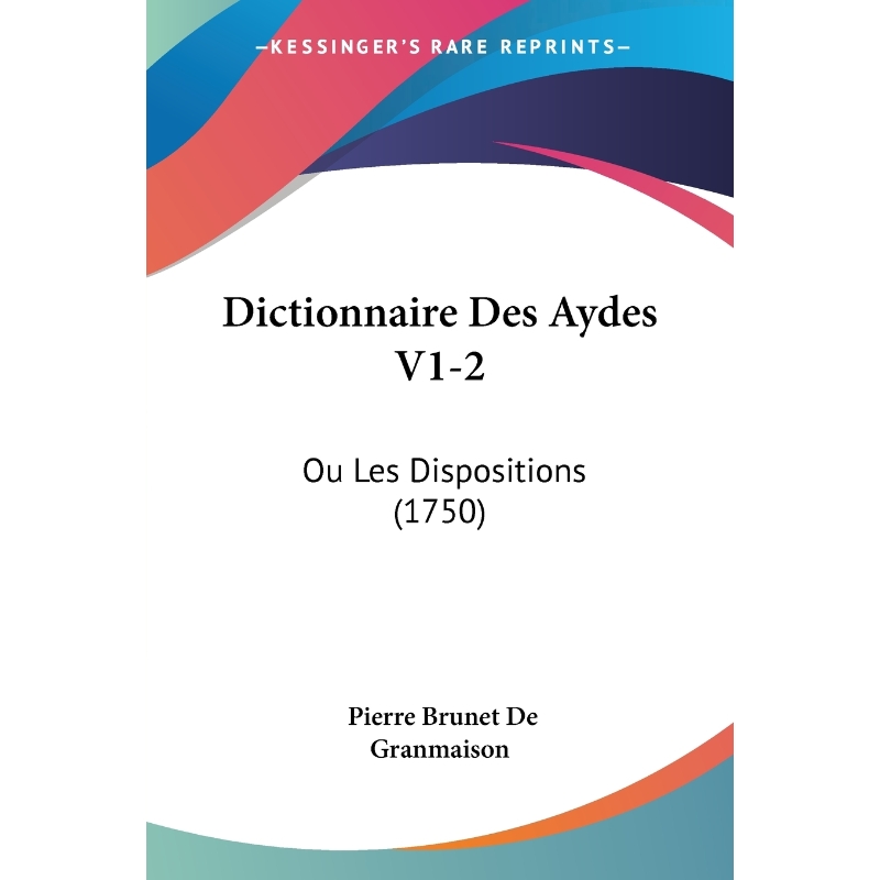 按需印刷Dictionnaire Des Aydes V1-2[9781104117603] 书籍/杂志/报纸 文学小说类原版书 原图主图