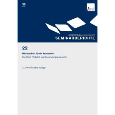 预订不退不换德语 Mikrotechnik für die Produktion - Greifbare Produkte und Anwendungspotentiale: