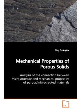 按需印刷Mechanical Properties of Porous Solids[9783639139549]