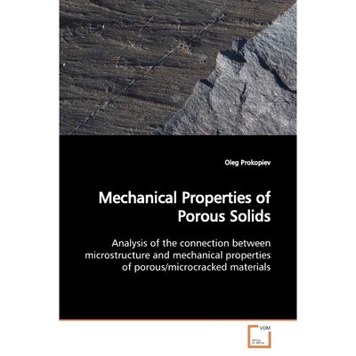 按需印刷Mechanical Properties of Porous Solids[9783639139549]