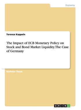 按需印刷The Impact of ECB Monetary Policy on Stock and Bond Market Liquidity. The Case of Germany[9783668126787]