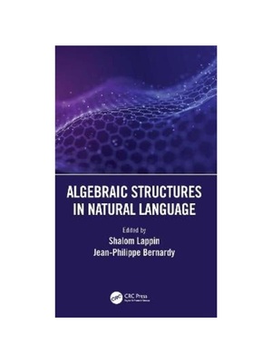 按需印刷TF Algebraic Structures in Natural Language[9781032066547]