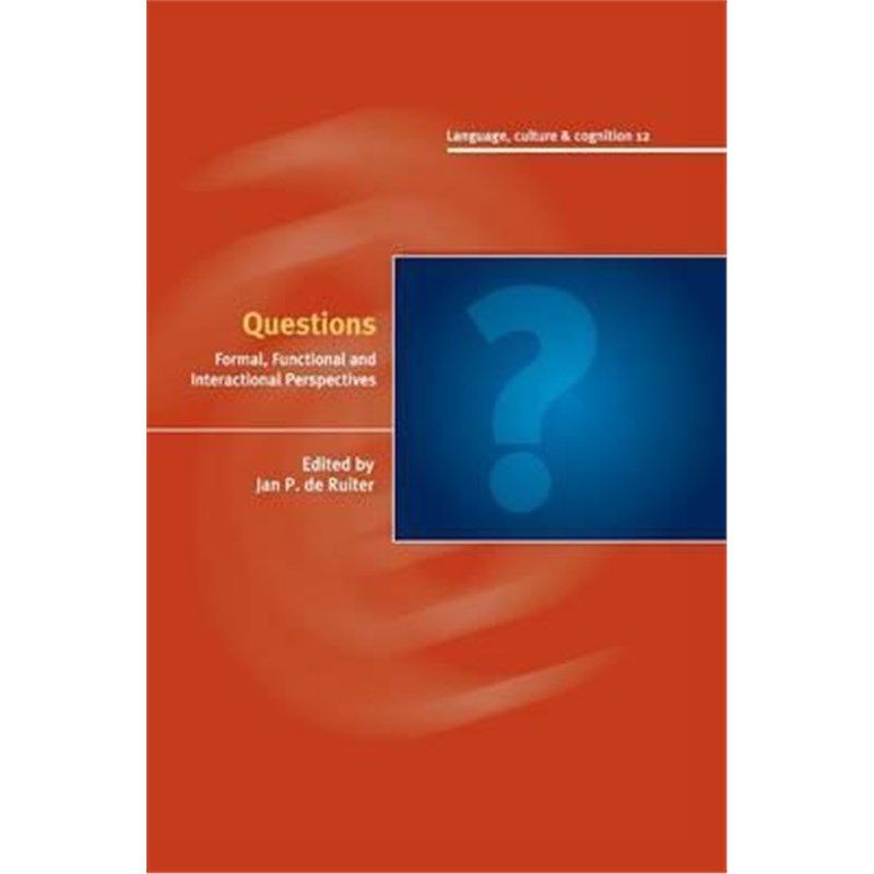 按需印刷不退不换Questions:Formal, Functional and Interactional Perspectives[9781107595613]