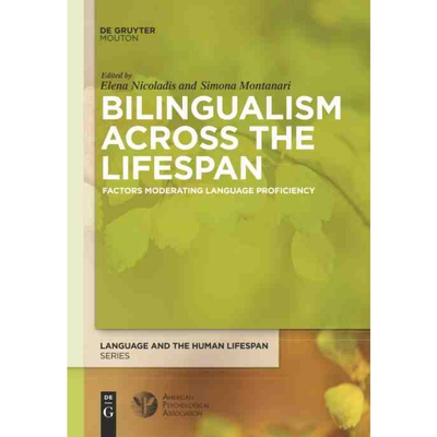 按需印刷不退不换DEG Bilingualism Across the Lifespan[9783110610468]