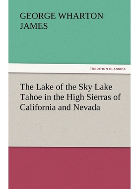 按需印刷The Lake of the Sky Lake Tahoe in the High Sierras of California and Nevada[9783842434806]