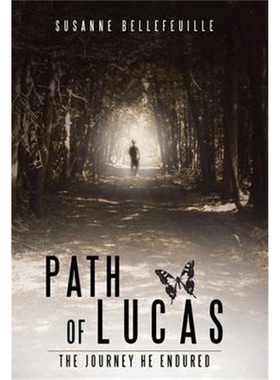 按需印刷Path of Lucas:The Journey He Endured[9781504342926]