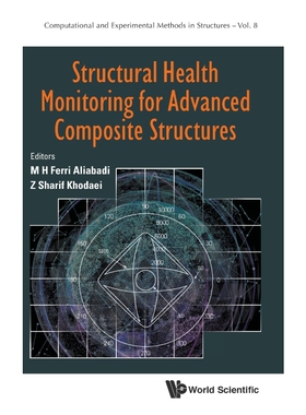 按需印刷不退不换Structural Health Monitoring for Advanced Composite Structures[9781786343925]