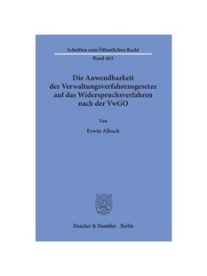 预订不退不换德语Die Anwendbarkeit der Verwaltungsverfahrensgesetze auf das Widerspruchsverfahren nach der VwGO.: