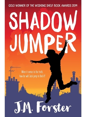 按需印刷Shadow Jumper   J M Forster 青少年读物  英文原版  [9780993070907]