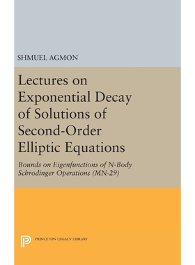 按需印刷Lectures on Exponential Decay of Solutions of Second-Order Elliptic Equations[9780691641423]
