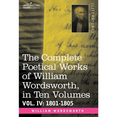 按需印刷不退不换The Complete Poetical Works of William Wordsworth, in Ten Volumes - Vol. IV[9781605202600]