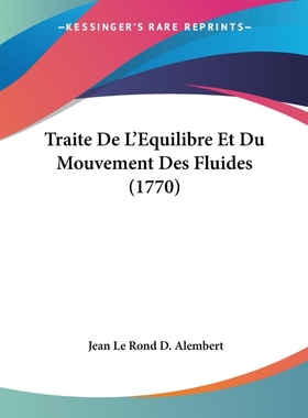 按需印刷Traite De L'Equilibre Et Du Mouvement Des Fluides (1770)[9781104511449]