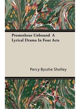 按需印刷Prometheus Unbound - A Lyrical Drama in Four Acts[9781446076866]