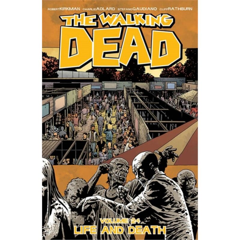 预订Walking Dead Volume 24: Life and Death[9781632154026]