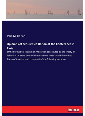 按需印刷不退不换Opinions of Mr. Justice Harlan at the Conference in Paris[9783337387853]