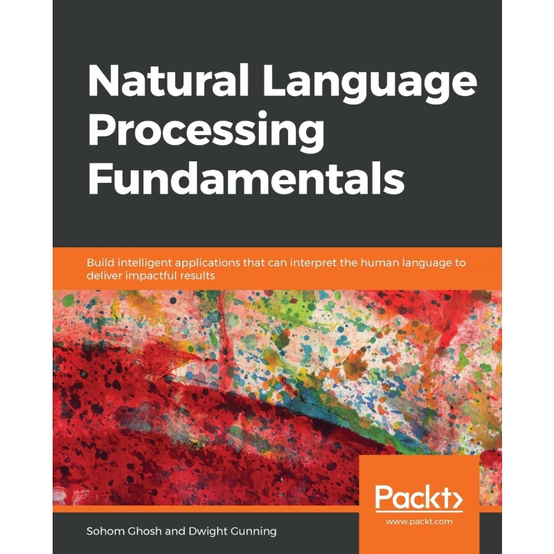 按需印刷Natural Language Processing Fundamentals[9781789954043]