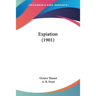 9781104125905 按需印刷Expiation 1901