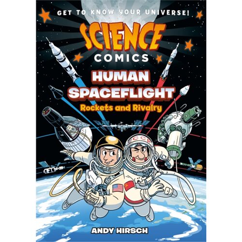 现货Science Comics:科学漫画 人类太空飞行 Human Spaceflight[9781250846549]