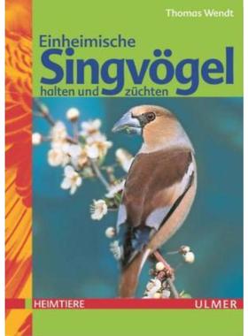预订【德语】 Einheimische Singvögel halten und züchten: