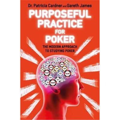 按需印刷Purposeful Practice for Poker:The Modern Approach to Studying Poker[9781912862047]