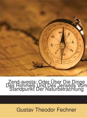 预订【德语】 Zend-avesta: Oder Über Die Dinge Des Himmels Und Des Jenseits Vom Stan[9781279696989]