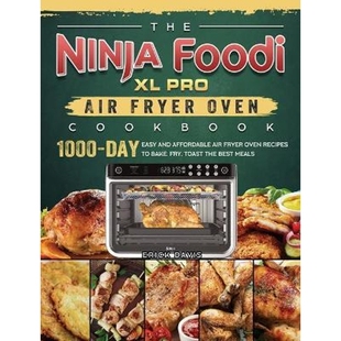 Recipes Ninja Affordable Bake Air Cookbook Day Oven and Fryer Toa Fry Foodi Easy Pro 1000 预订The