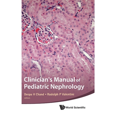 按需印刷Clinician's Manual of Pediatric Nephrology[9789814317870]