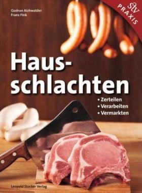 预订【德语】 Hausschlachten:Zerteilen - Verarbeiten - Vermarkten