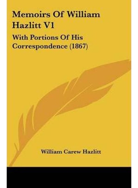 按需印刷不退不换Memoirs Of William Hazlitt V1[9781104191726]