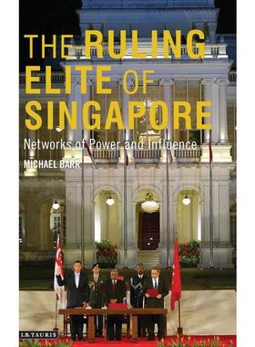 按需印刷The Ruling Elite of Singapore Networks of Power and Influence[9781780762340]