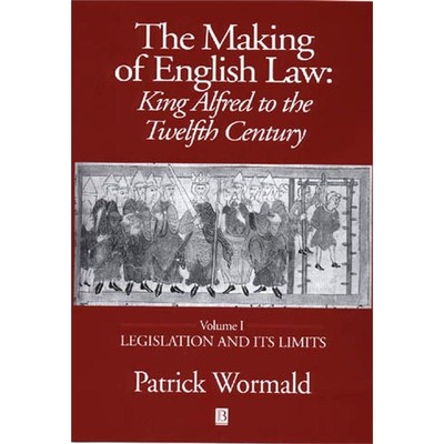 预订The Making of English Law:King Alfred to the Twelfth Century, Legislation and its Limits