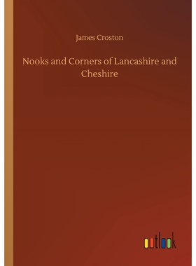 按需印刷Nooks and Corners of Lancashire and Cheshire[9783734043864]