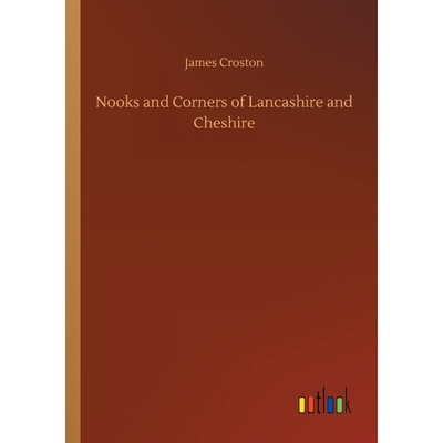 按需印刷不退不换Nooks and Corners of Lancashire and Cheshire[9783734043864]