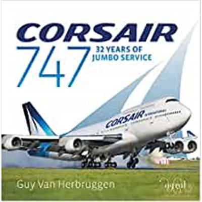 预订Corsair 747:32 Years Of Jumbo Service