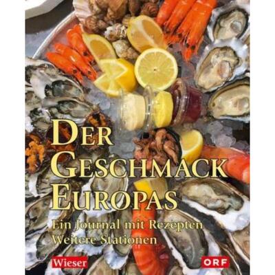 预订【德语】 Der Geschmack Europas. Bd.2:Ein Journal mit Rezepten. Weitere Stationen