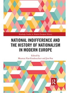预订National Indifference and the History of Nationalism in Modern Europe[9780367661922]