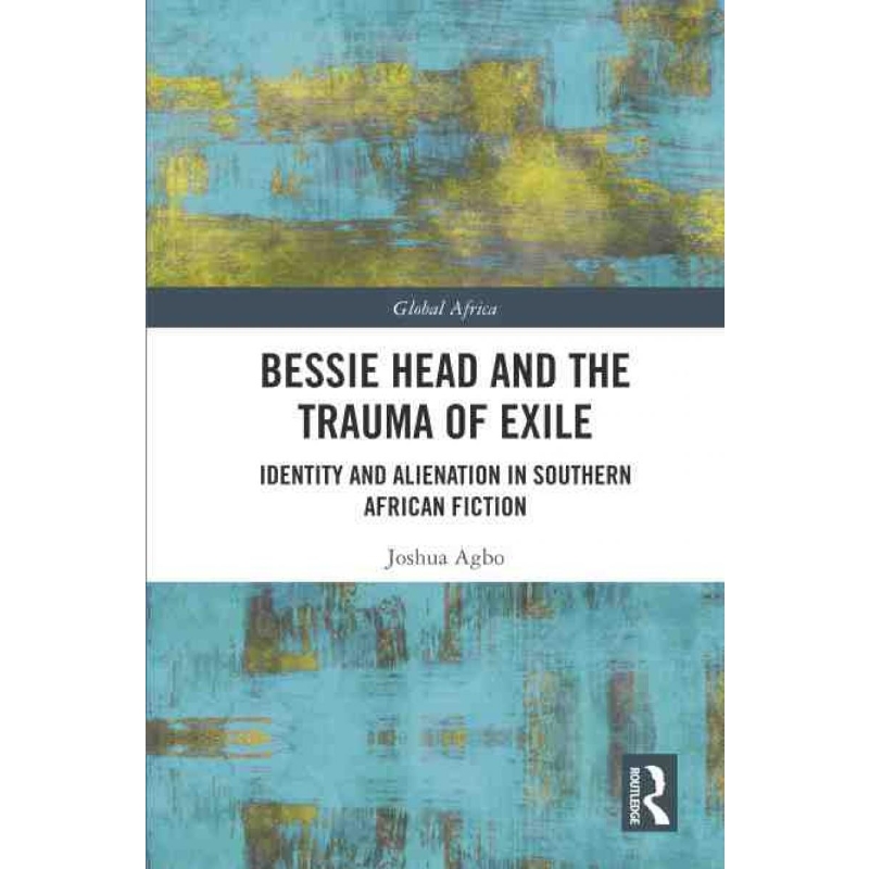 按需印刷TF Bessie Head and the Trauma of Exile[9780367723293]