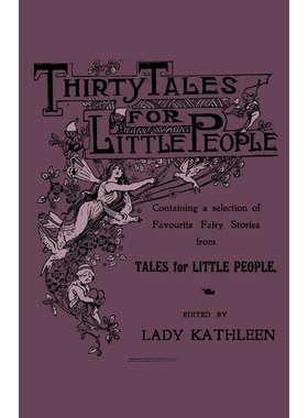 按需印刷  Thirty Tales for Little People - Containing a Sele