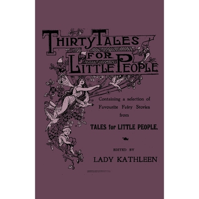 按需印刷  Thirty Tales for Little People - Containing a Sele