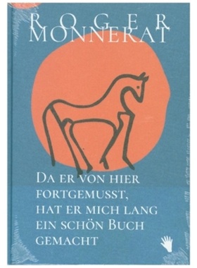 预订【德语】 Da er von hier fortgemusst, hat er mich lang ein schön Buch gemacht[9783037620991]