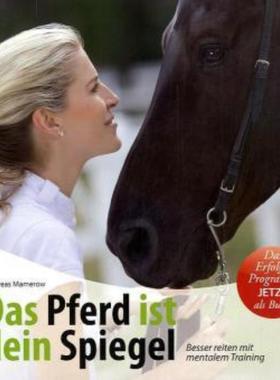 预订【德语】 Das Pferd ist dein Spiegel:Besser reiten mit mentalem Training