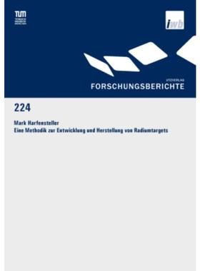 预订【德语】 Eine Methodik zur Entwicklung und Herstellung von Radiumtargets:Dissertationsschrif