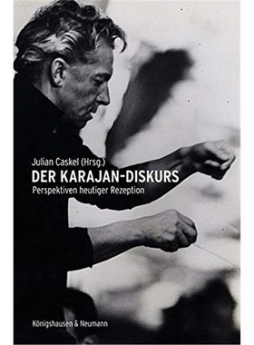 预订【德语】 Der Karajan-Diskurs:Perspektiven heutiger Rezeption