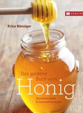 预订【德语】 Das Goldene Buch vom Honig:Genussrezepte & Gesundheitstipps