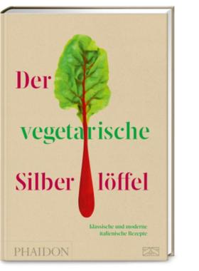 预订【德语】 Der vegetarische Silberlöffel:Klassische und moderne italienische Rezepte