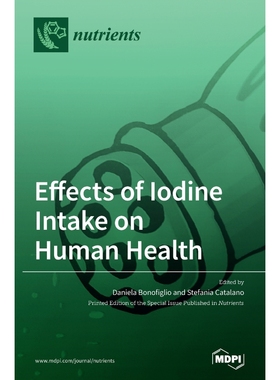 按需印刷Effects of Iodine Intake on Human Health[9783039369065]